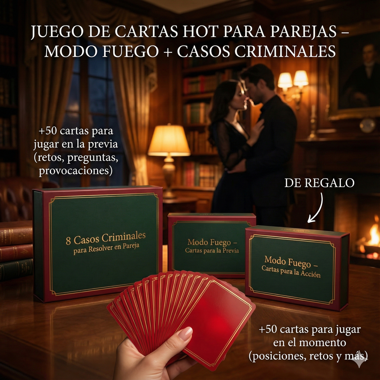 Juegos 10×1 para Parejas - Cartas para la previa + cartas para la acción Modo Fuego + 8 juegos de investigación con casos criminales REALES.